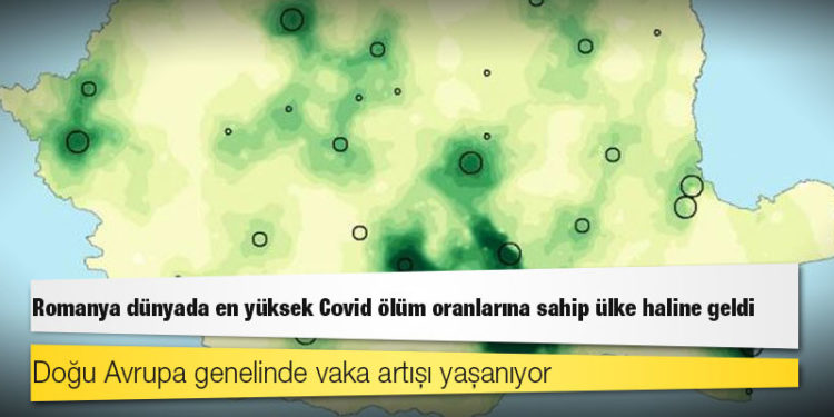 Romanya dünyada en yüksek Covid ölüm oranlarına sahip ülke haline geldi