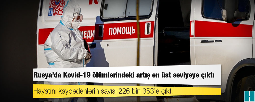 Rusya’da Kovid-19 ölümlerindeki artış en üst seviyeye çıktı