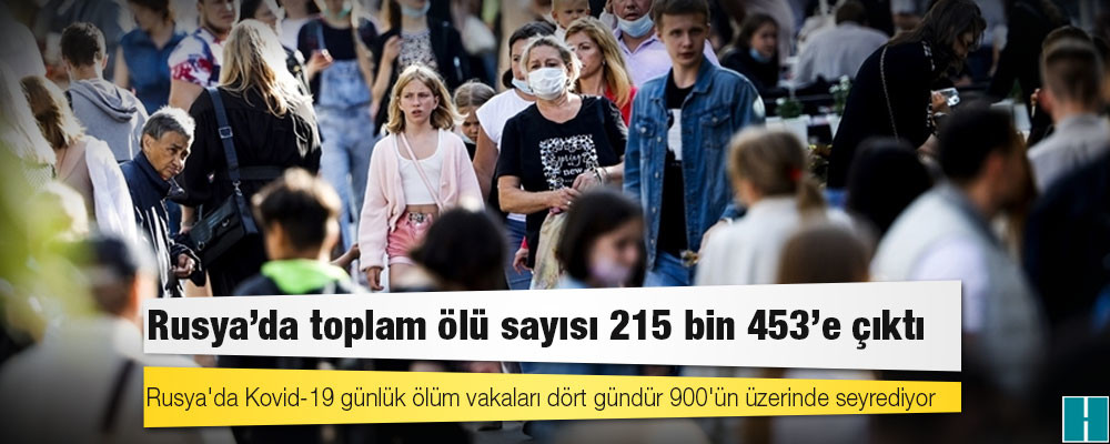 Rusya'da Kovid-19 günlük ölüm vakaları dört gündür 900'ün üzerinde seyrediyor