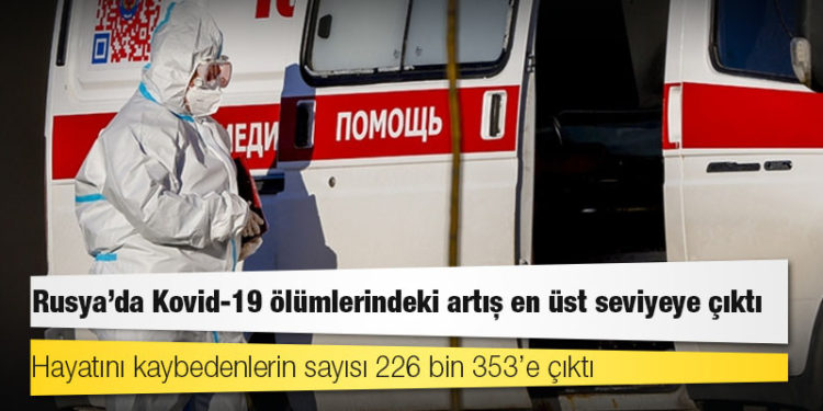 Rusya’da Kovid-19 ölümlerindeki artış en üst seviyeye çıktı