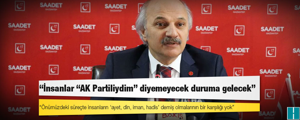 SP Sözcüsü Aydın: İnsanlar "AK Partiliydim" diyemeyecek duruma gelecek