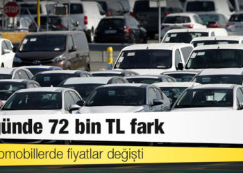 Sıfır otomobillerde fiyatlar değişti: Bir günde 72 bin TL fark