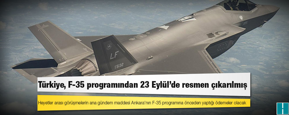 Türkiye, F-35 programından 23 Eylül'de resmen çıkarılmış