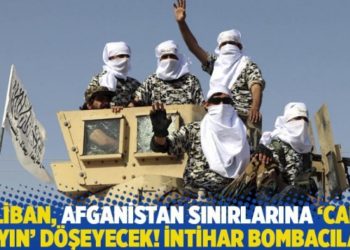 Taliban, Afganistan sınırlarına 'canlı mayın' d&ouml;şeyecek! İntihar bombacıları