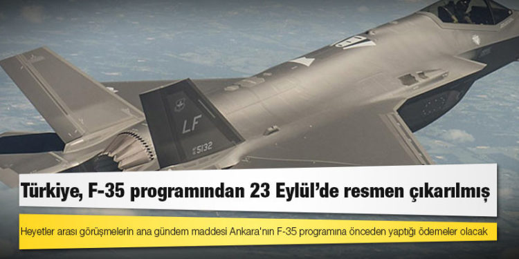 Türkiye, F-35 programından 23 Eylül'de resmen çıkarılmış