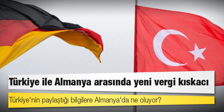 Türkiye ile Almanya arasında yeni vergi kıskacı