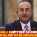 Çavuşoğlu: Suriye’deki saldırılarda Rusya'nın da ABD'nin de sorumluluğu var