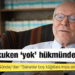 İdare hukukçusu Günday’dan “Bakanlar boş kâğıtlara imza atıyordu” çıkışı: KHK hukuken “yok” hükmünde