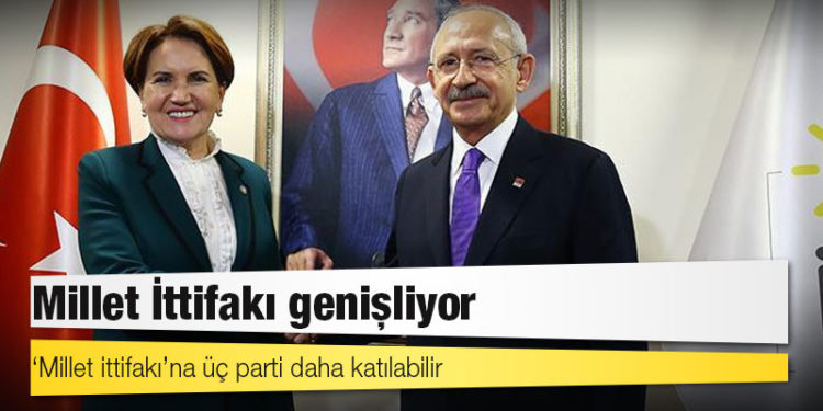 İddia: ‘Millet ittifakı’na üç parti daha katılabilir