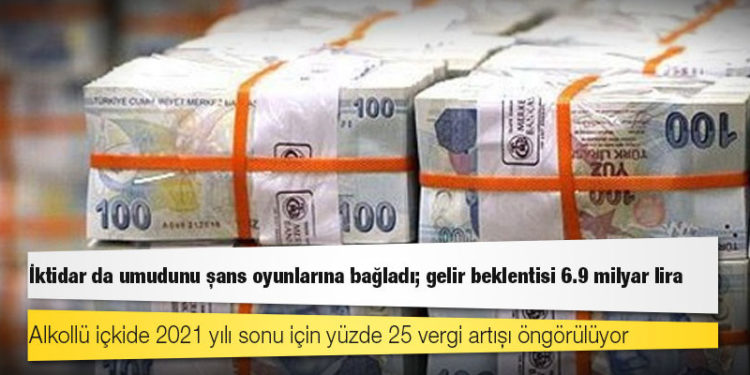 İktidar da umudunu şans oyunlarına bağladı; gelir beklentisi 6.9 milyar lira