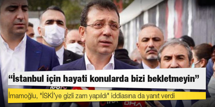 İmamoğlu’ndan İBB Meclisi’ne mesaj: İstanbul için hayati konularda bizi bekletmeyin