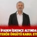 İnandı: İfadem işkence altında alındı, cemaati terör örgütü kabul etmiyorum