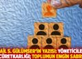 İsmail S. Gülümser'in yazısı: Yöneticilerin cüretkarlığı; toplumun engin sabrı ve toleransı