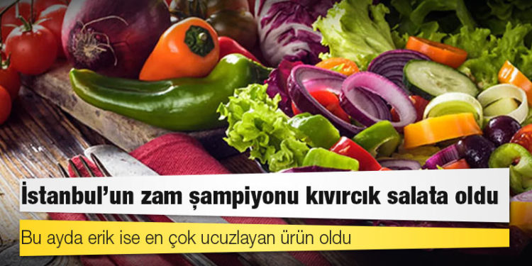 İstanbul’un zam şampiyonu kıvırcık salata oldu