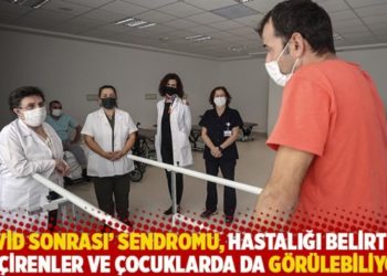 &lsquo;Covid sonrası&rsquo; sendromu hastalığı belirtisiz ge&ccedil;irenler ve &ccedil;ocuklarda da g&ouml;r&uuml;lebiliyor