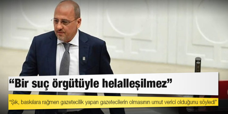 ‘Helalleşme’ söylemini eleştiren TİP Milletvekili Ahmet Şık: ‘Bir suç örgütüyle helalleşilmez’