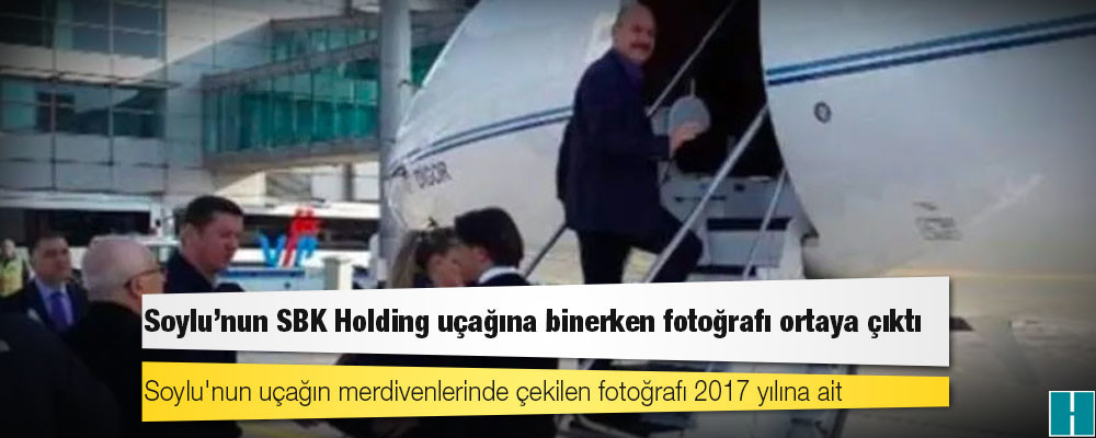 İçişleri Bakanı Süleyman Soylu'nun SBK Holding uçağına binerken fotoğrafı ortaya çıktı