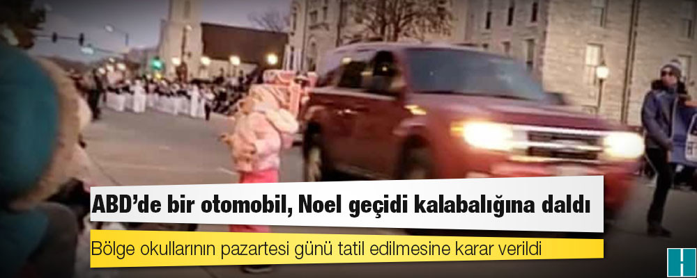 ABD'de bir otomobil, Noel geçidi kalabalığına daldı: 5 kişi hayatını kaybetti