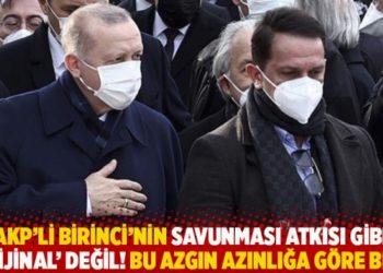 AKP'li Birinci'nin savunması atkısı gibi 'orijinal' değil! Bu azgın azınlığa g&ouml;re biz...