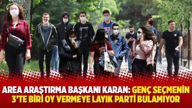 AREA Araştırma Başkanı Karan: Genç seçmenin 3'te biri oy vermeye layık parti bulamıyor