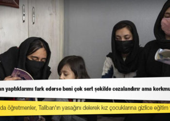 Afganistan'da öğretmenler, Taliban'ın yasağını delerek kız çocuklarına gizlice eğitim veriyor