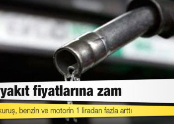 Akaryakıt fiyatlarına zam; LPG 65 kuruş, benzin ve motorin 1 liradan fazla arttı