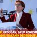 Akşener: Erdoğan, grup konuşmasında kendi atadığı bakanın dedikodusunu yaptı