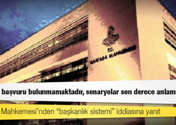 Anayasa Mahkemesi’nden “başkanlık sistemi” iddiasına yanıt: İlgili bir başvuru bulunmamaktadır, senaryolar son derece anlamsızdır
