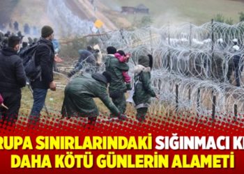 Avrupa sınırlarındaki sığınmacı krizi daha k&ouml;t&uuml; g&uuml;nlerin alameti