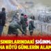Avrupa sınırlarındaki sığınmacı krizi daha kötü günlerin alameti