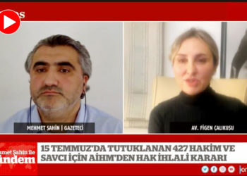 Avukat Çalıkuşu: AİHM’nin ihlal kararının devamı gelecek, Türkiye’nin kıpırdayacak yeri yok