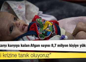 BM: Kıtlıkla karşı karşıya kalan Afgan sayısı 8,7 milyon kişiye yükseldi