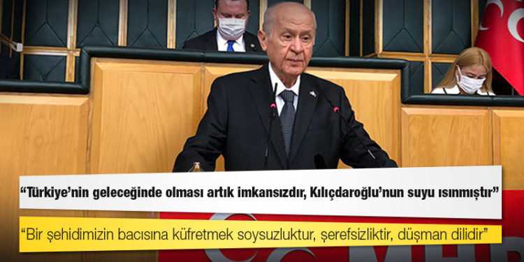 Bahçeli, CHP'yi hedef aldı: Türkiye'nin geleceğinde olması artık imkansızdır, Kılıçdaroğlu'nun suyu ısınmıştır