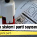 Başkanlık sistemi parti sayısını artırdı: 3.5 yılda 49 yeni parti