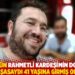 "Bugün rahmetli kardeşimin doğum günü, yaşasaydı 41 yaşına girmiş olacaktı"