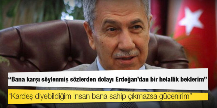 Bülent Arınç: Bana karşı söylenmiş sözlerden dolayı Erdoğan'dan bir helallik beklerim
