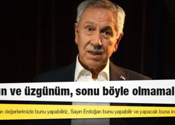 Bülent Arınç: Kırgın ve üzgünüm, sonu böyle olmamalıydı
