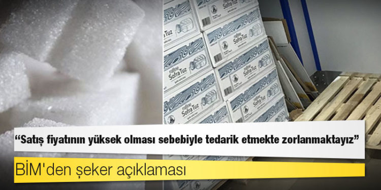 BİM'den şeker açıklaması: Satış fiyatının yüksek olması sebebiyle tedarik etmekte zorlanmaktayız
