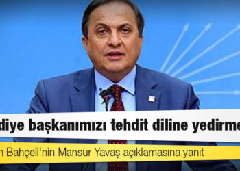 CHP'den Bahçeli'nin Mansur Yavaş açıklamasına yanıt: Belediye başkanımızı tehdit diline yedirmeyiz