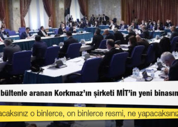 CHP’li Mansur Kılınç: Kırmızı bültenle aranan Korkmaz'ın şirketi MİT’in yeni binasını yaptı