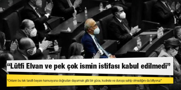 DEVA Partili Ekmen: 'Lütfi Elvan ve pek çok ismin istifası kabul edilmedi'