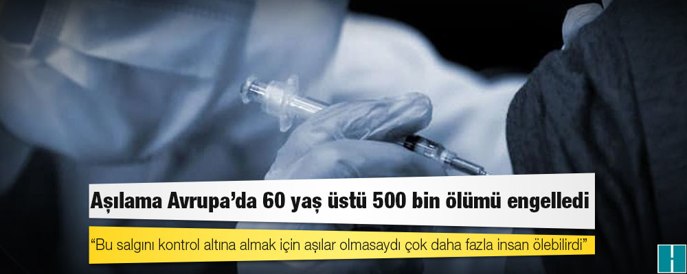 DSÖ: Aşılama Avrupa’da 60 yaş üstü 500 bin ölümü engelledi