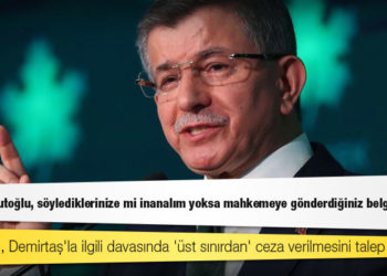 Davutoğlu, Demirtaş'la ilgili davasında 'üst sınırdan' ceza verilmesini talep etmiş