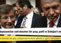 Davutoğlu: Güç yozlaşmasından rant devşiren bir grup, parti ve Erdoğan'ı esir aldı
