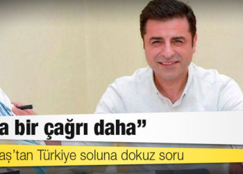 Demirtaş’tan Türkiye soluna dokuz soru