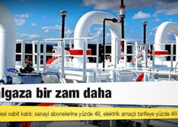 Doğalgaza bir zam daha