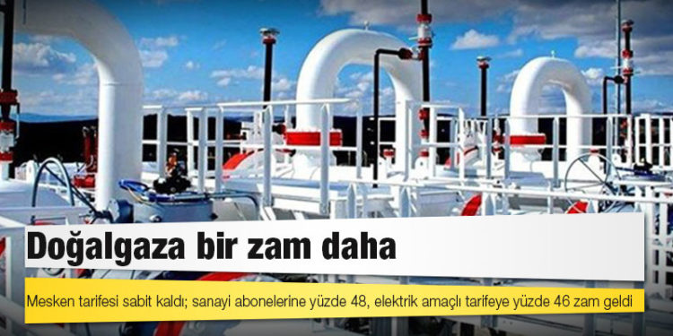 Doğalgaza bir zam daha