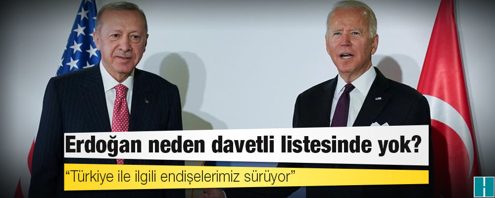 Erdoğan neden Biden’ın demokrasiler ittifakı dışında kaldı?