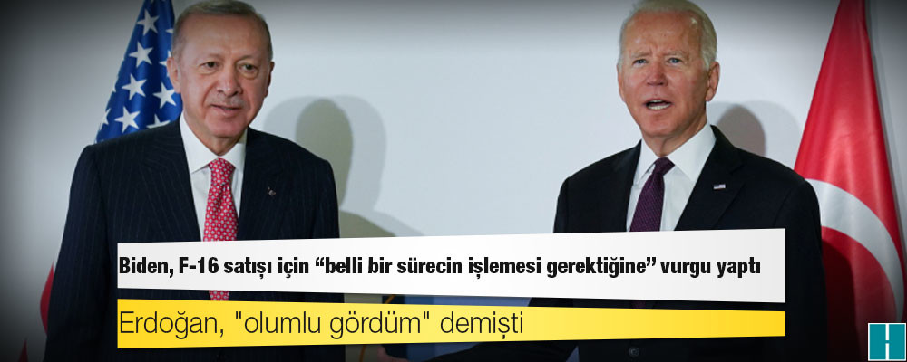 Erdoğan, "olumlu gördüm" demişti; Beyaz Saray'a göre Biden, F-16 satışı için "belli bir sürecin işlemesi gerektiğine" vurgu yaptı