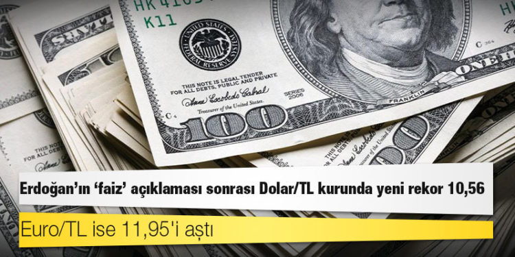 Erdoğan 'Anlayan anlar, anlamayan anlamaz biz faize milletimizi ezdirmeyiz' dedi, dolar 10.56'yı aştı